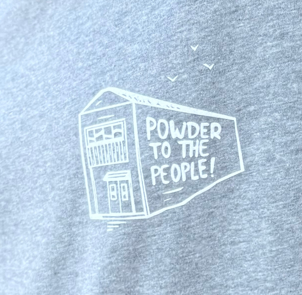 POWDER TO THE PEOPLE TEE